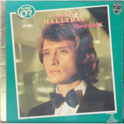 Johnny Hallyday : Que Je T'Aime - Album Or